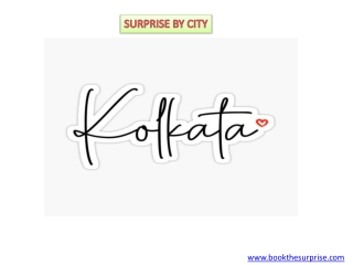 SURPRISE BY CITY KOLKATA