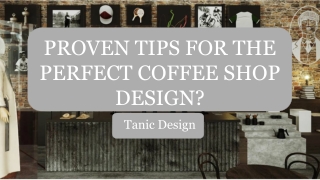 PROVEN TIPS FOR THE PERFECT COFFEE SHOP DESIGN_