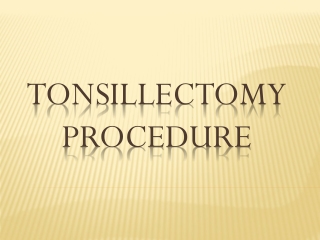 Tonsillectomy Procedure