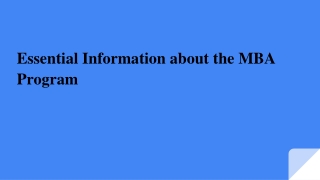 Essential Information about the MBA Program