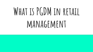What is PGDM in retail management