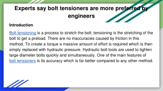 Experts say bolt tensioners are more preferred by engineers