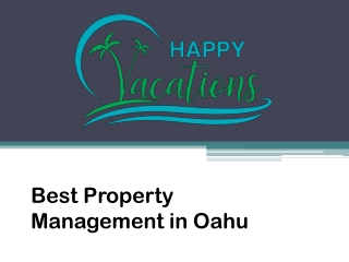 Best Property Management in Oahu - www.happyvacationshawaii.com