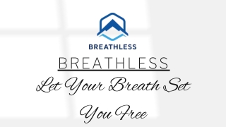 BREATHLESS - About Blogs