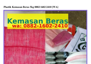 Plastik Kemasan Beras 5kgPlastik Kemasan Beras 5kg Ö882-1ᏮÖ2-2Ꮞ1Ö[WhatsApp]