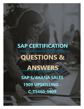 SAP S-4HANA SALES 1909 UPSKILLING (C_TS460_1909) FREE QUESTIONS AND ANSWERS PDF
