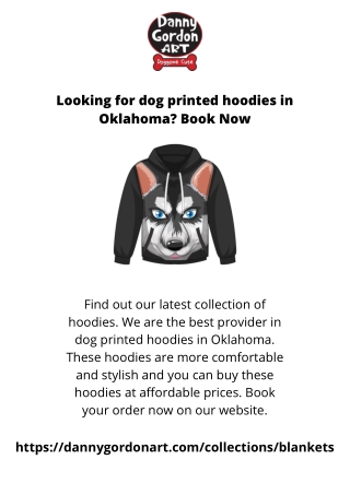 Looking for dog printed hoodies in OklahomaBook Now