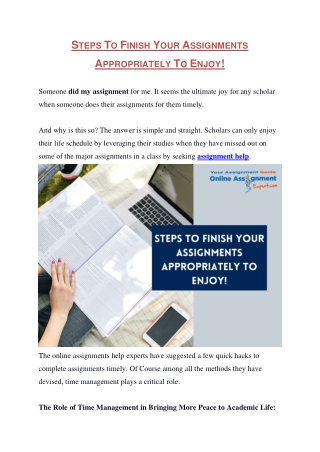 STEPS TO FINISH YOUR ASSIGNMENTS APPROPRIATELY TO ENJOY