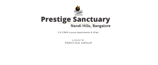 Prestige Sanctuary Nandi Hills Bangalore - Best Amenities Great Location