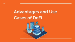 Advantages and Use Cases of DeFi