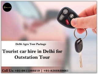 Tourist car hire in Delhi for Outstation Tour