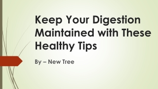 Keep Your Digestion Maintained with These Healthy Tips