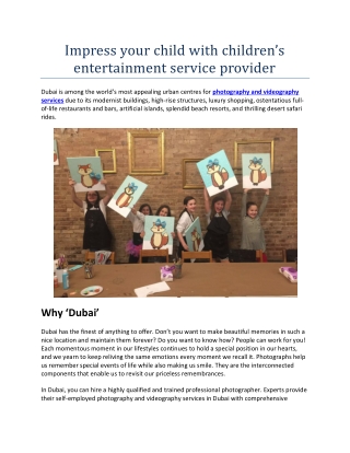 Impress your child with children's entertainment service provider