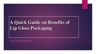 A Quick Guide on Benefits of Lip Gloss