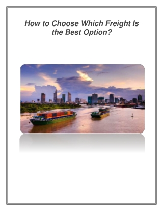 How to Choose Which Freight Is the Best Option