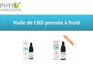 Huile de CBD pressée à froid