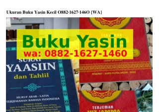 Ukuran Buku Yasin Kecil 0882-IϬ27-IᏎϬ0[WhatsApp]