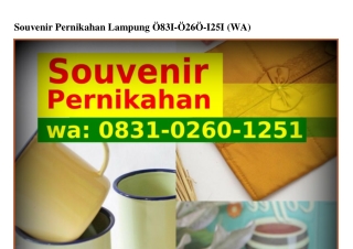 Souvenir Pernikahan Lampung Ö83l_ÖᒿᏮÖ_lᒿ5l{WA}