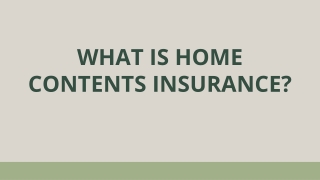 What is Home Contents insurance (1) (2)