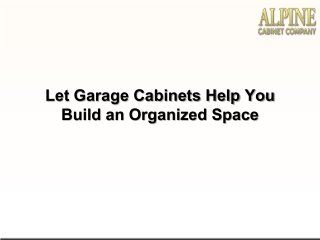 Let Garage Cabinets Help You Build an Organized Space