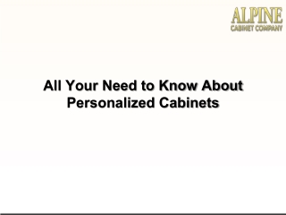 All Your Need to Know About Personalized Cabinets