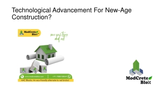 Technological Advancement For New-Age Construction?
