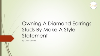 Owning A Diamond Earrings Studs By Make A