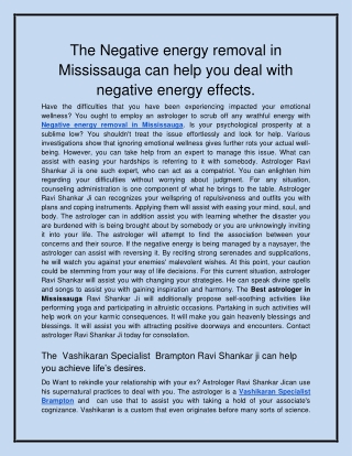 The Negative energy removal in Mississauga can help you deal with negative energy effects