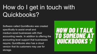 How do i talk to someone at Quickbooks?