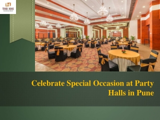 Celebrate Special Occasion at Party Halls in Pune