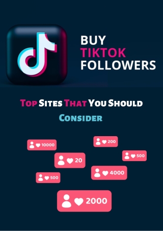 Top Sites That You Should Consider to buy real tiktok followers