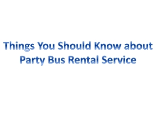 Party Bus Rentals Service in Philadelphia