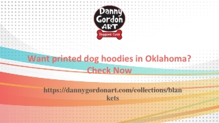 Want printed dog hoodies in Oklahoma_ Check Now
