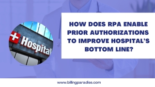 How does RPA enable Prior Authorizations to improve Hospital’s Bottom Line