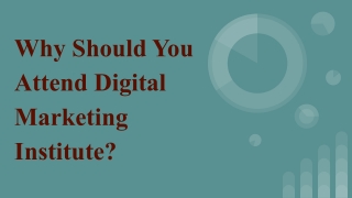Why Should You Attend Digital Marketing Institute_