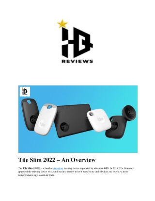 Tile Slim 2022 – An Overview