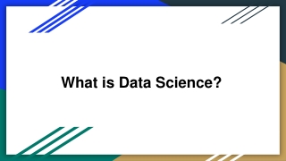 What is Data Science?