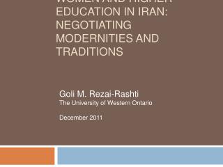 Women and Higher Education in Iran: Negotiating Modernities and Traditions