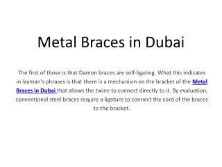 Metal Braces in Dubai