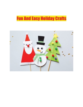 Fun And Easy Holiday Crafts