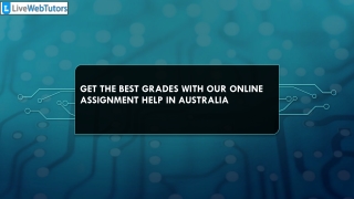Get the Best Grades with Our Online Assignment Help in Australia