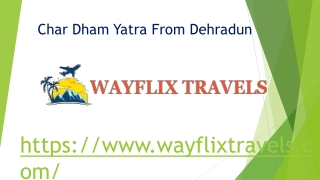 Char Dham Yatra From Dehradun