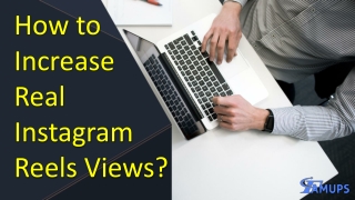 How to Increase Real Instagram Reels Views