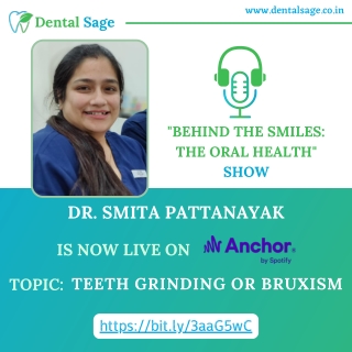 Podcast on Teeth Grinding or Bruxism | Best Dentist in Yelahanka | Dental Sage