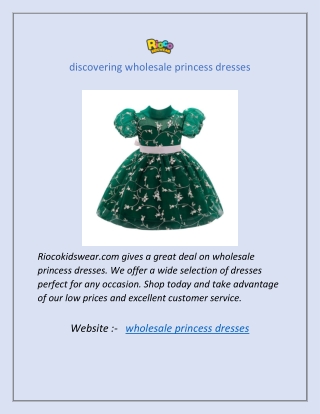 discovering wholesale princess dresses