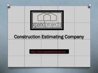 Build Your Dream Home Using The Services Of A Trustworthy Construction Estimating Company