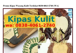 Promo Kipas Wayang Kulit Terdekat 0838~Կ0Ϭ1~ᒿ7Կ0(WA)