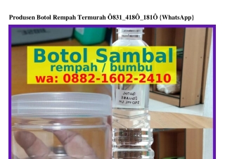 Produsen Botol Rempah Termurah 08ᣮ1.Կ180.1810{WhatsApp}