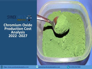 Chromium Oxide Production Cost Analysis 2022, Price Trends And Forecast