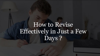 How to Revise Effectively in Just a Few Days